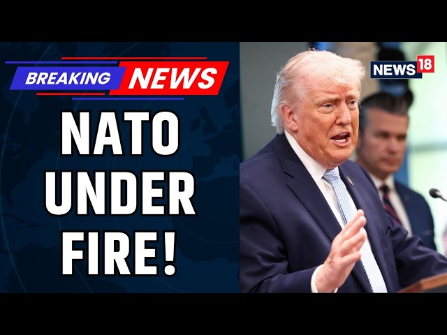 “I Am Very Disappointed in NATO” Trump’s Bold Statement Sparks Global Debate | Iran War | News18
