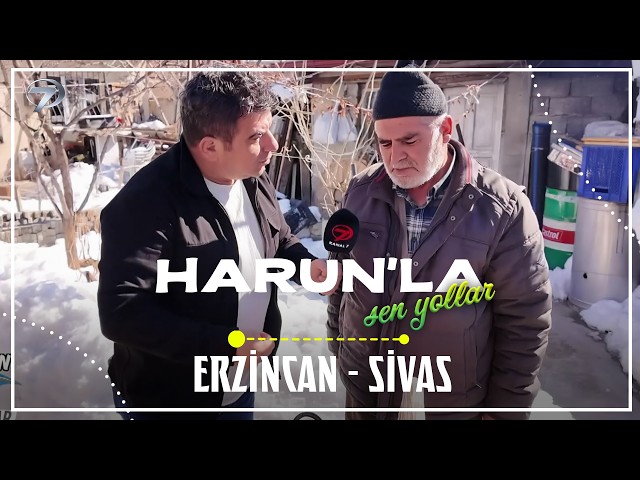 Harun’la Şen Yollar - Erzincan - Sivas | 29 Mart 2026