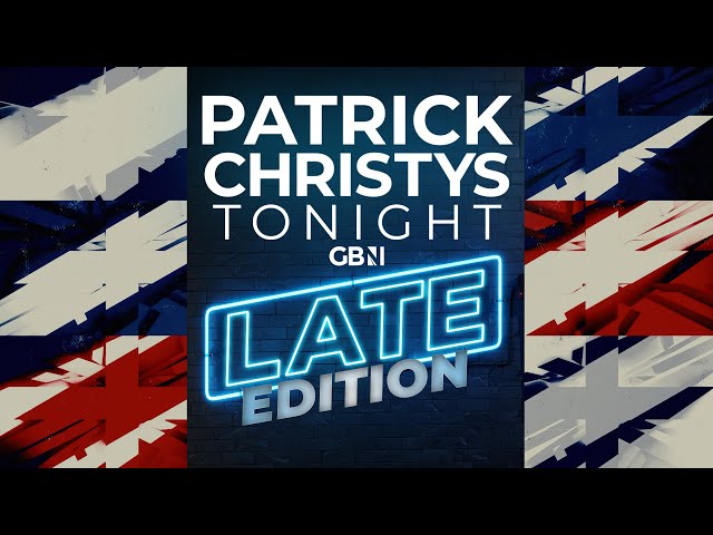 Patrick Christys Tonight Late Edition | Tuesday 7th April