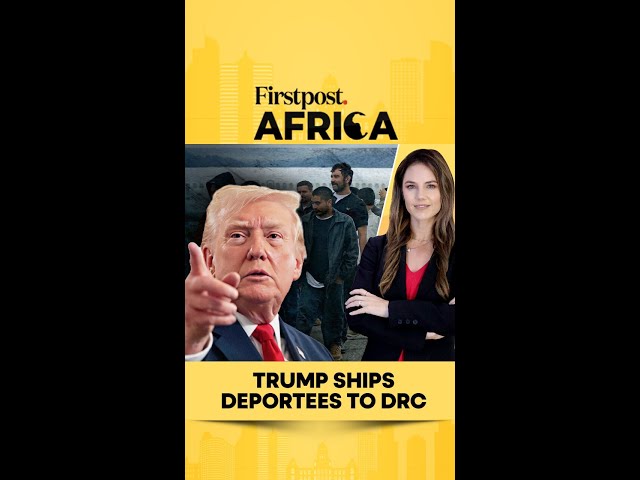 Trump Ships Deportees to DR Congo | Firstpost Africa | N18G