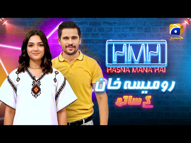 Romaisa Khan on Hasna Mana Hai | Fun Talk with Tabish Hashmi | Episode 43 | Har Pal Geo