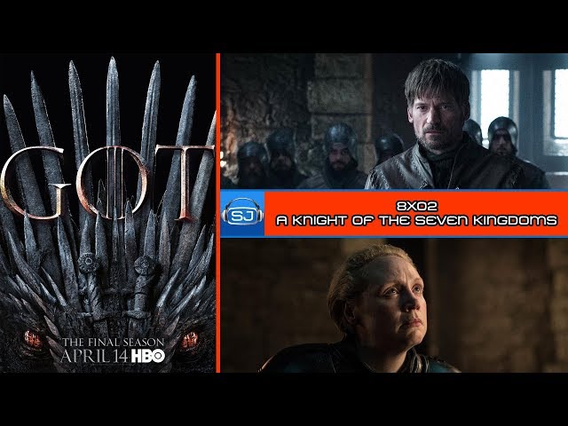Game of Thrones 8x02 A Knight of the Seven Kingdoms | Serienjunkies-Podcast