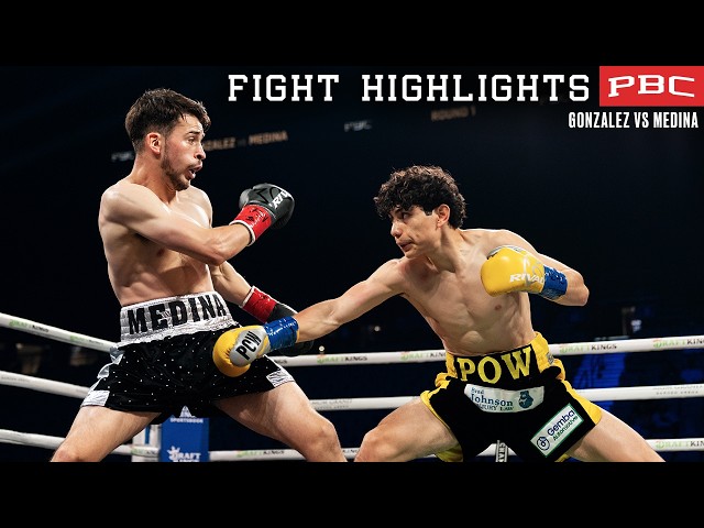 PBC FIGHT HIGHLIGHTS: Gonzalez vs Medina | March 28, 2026