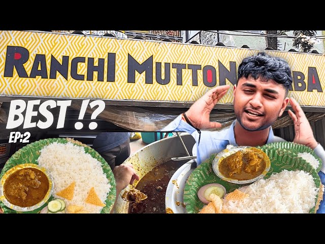 Finding Best Mutton Chawal in Ranchi | Ep2 | Best Mutton chawal Series