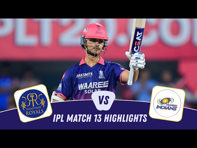 IPL 2026 13th Match Full Highlights | Rajasthan Royals vs Mumbai Indians | MI vs RR