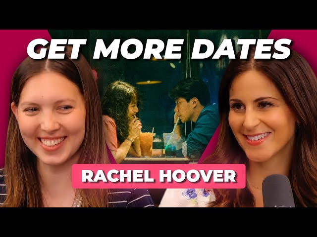 Dating Advice That Actually Works w/Rachel Hoover Canto | The Lila Rose Podcast E134