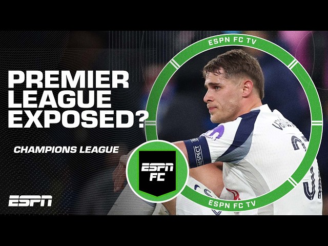 Did the Premier League get EXPOSED in the Champions League knockouts? 👀 | ESPN FC