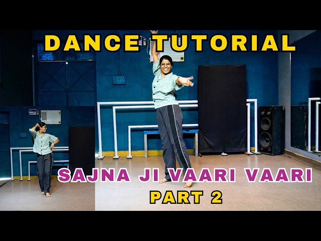 Sajna Ji Vaari Vaari Dance Tutorial | Part 2 | Simple Dance Steps | Sizzable School Of Dance