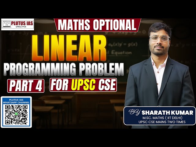 Linear Programming Problem – Part 4 | Sharath Sir Maths Optional Plutus IAS