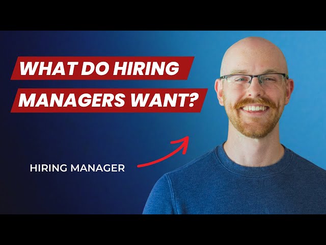 What are Hiring Managers Looking For? | Nail the Interview Process!