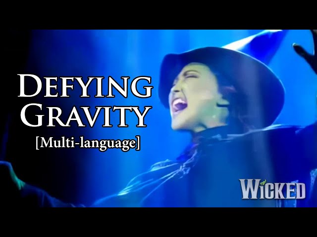 [New] Wicked - Defying Gravity (Multi-Language)