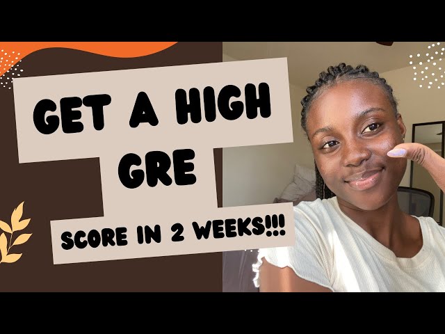 Ace the GRE exam in TWO WEEKS!| These Tips Will Save You Time and Energy👌👌