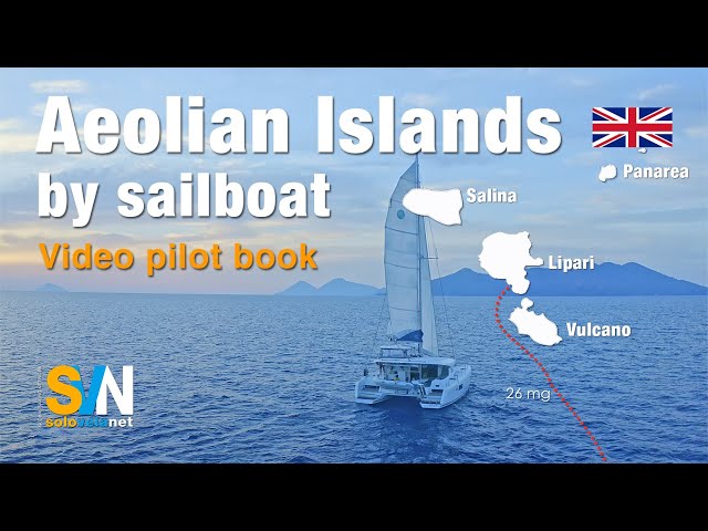 Aeolian Islands - video pilot book - Sailing among the Aeolian Islands - Italy - SVN