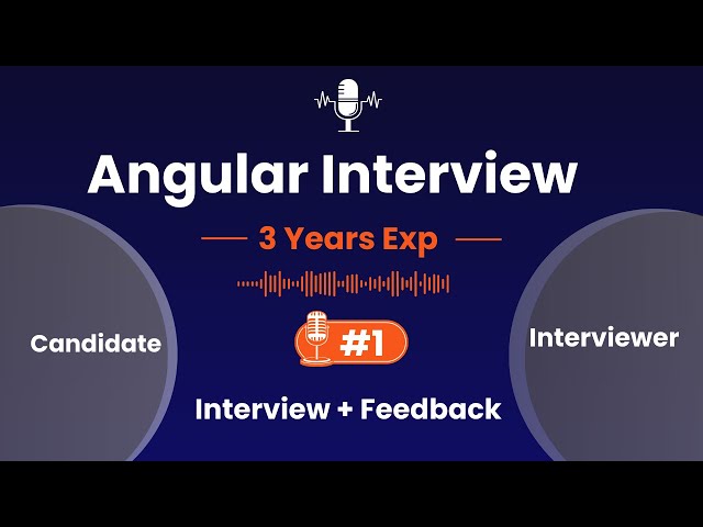 Angular Interview for Angular developer 3+ years of experience | Live Interview