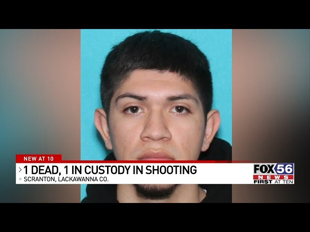 Deadly Scranton shooting, one in custody