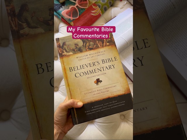 My Favourite Bible Commentaries #womensbiblestudy #biblestudywithme