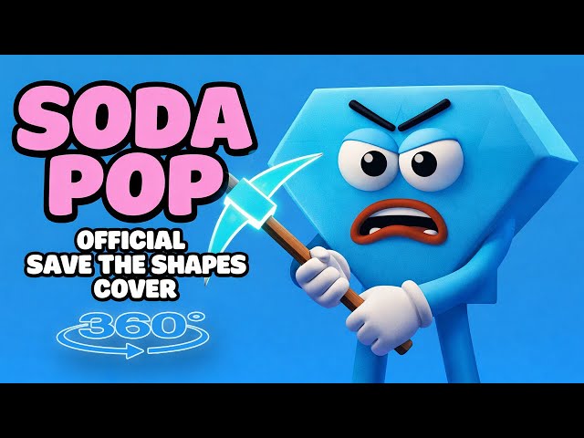 SODA POP x SAVE THE SHAPES 360°