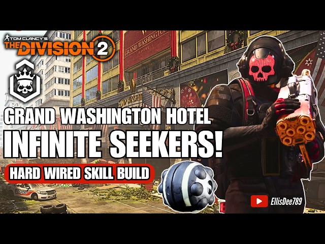 Escalation Grand Washington Hotel | INFINITE Cluster Seeker Mine Skill Build - The Division 2