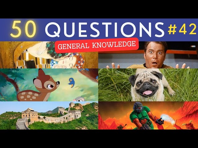 The General Knowledge Quiz #42 ¦ 50 Trivia Questions - Pub Quiz
