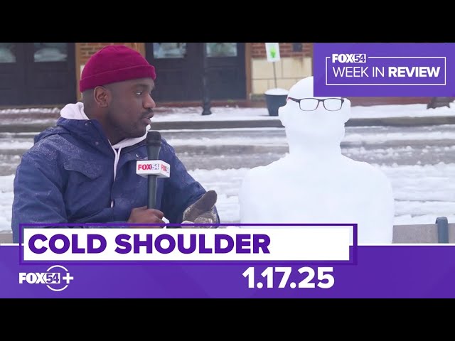Cold Shoulder | FOX54 Week in Review - 1.17.25
