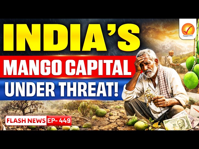 Mango Crisis in India | Climate Change Destroying Crops? | Malihabad Explained | Vajiram and Ravi