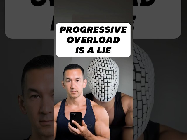 Progressive Overload is a LIE