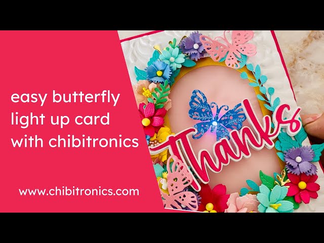 Chibitronics Light Up Butterfly Card Tutorial Beginner Friendly!