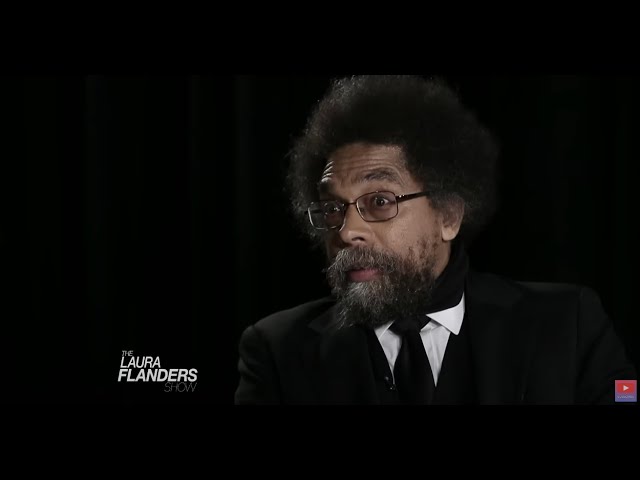 Cornel West on Critiquing Obama: A Candid Discussion | The Laura Flanders Show
