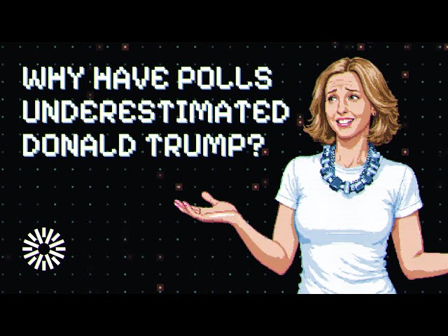 Why have polls underestimated Donald Trump?