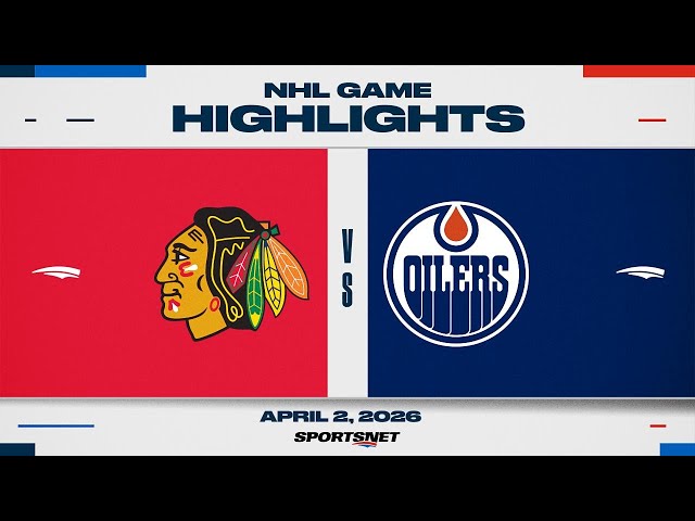 NHL Highlights | Blackhawks vs. Oilers - April 2, 2026