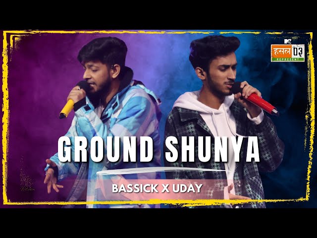 Ground Shunya | Bassick, UDAY | MTV Hustle 03 REPRESENT