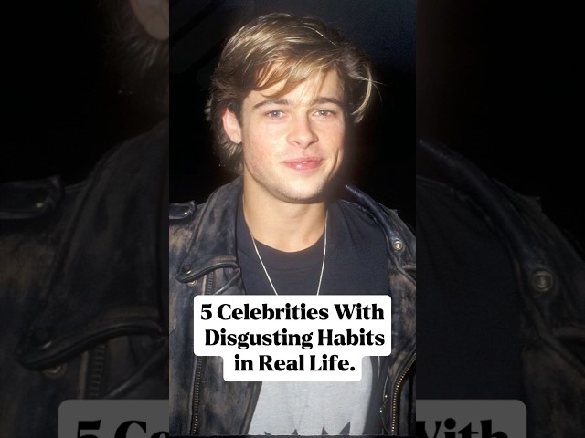 5 celebrities with disgusting habits in life.#usa_tiktok #hollywood#celebrity#usa #us#foryou#actors