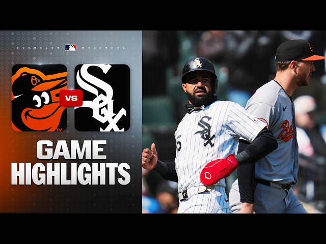 Orioles vs. White Sox Game Highlights (4/7/26) | MLB Highlights