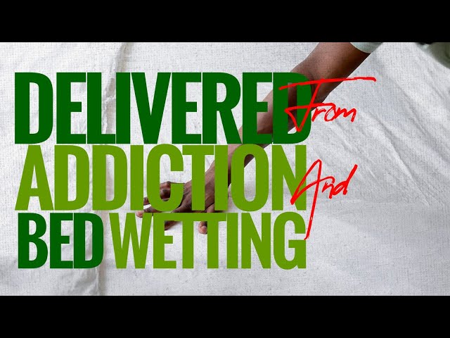 Striking Testimony: Delivered from Addiction & Bed Wetting