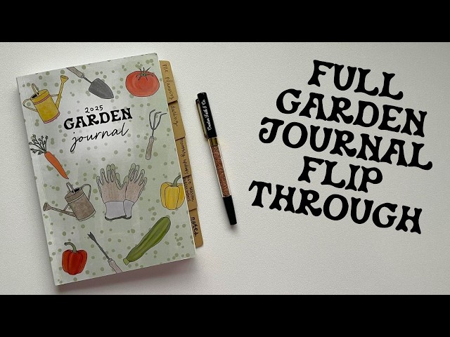 FULL Garden Journal Flip Through | 2025 Garden Scrapbook | Creative Faith & Co.