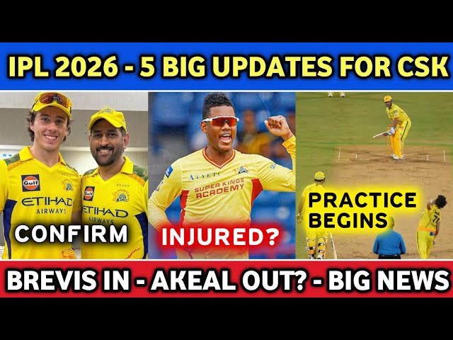 DEWALD BREVIS CONFIRM PLAY | AKEAL HOSEIN INJURY NEWS | CSK PRACTICE MATCH | MS DHONI UPDATE