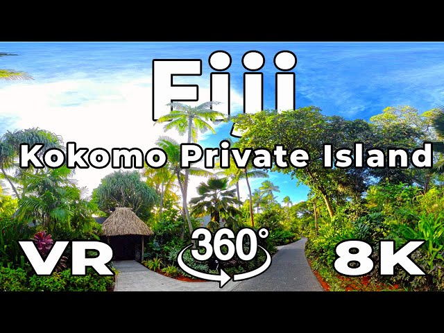 Fiji in VR 8K 360º - Kokomo Private Island Resort Review and Island Tour in Virtual Reality ASMR