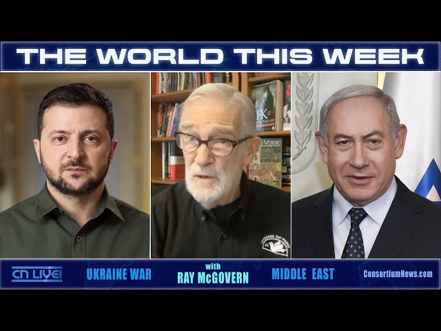 THE WORLD THIS WEEK - w/ Ray McGovern: UKRAINE, MIDDLE EAST (restream)