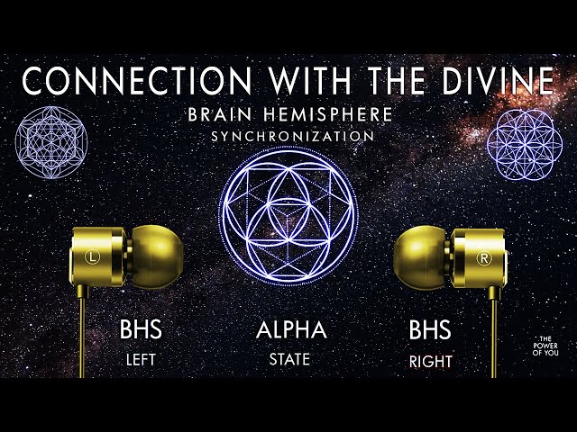Connection With The Divine - 8hr Brain Hemisphere Synchronization (BHS)