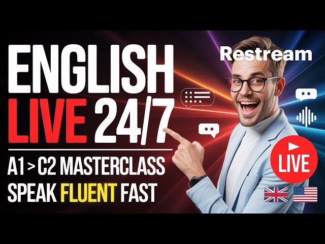 🔴 Live 24/7 English Course – Learn English from Beginner to Advanced (A1–C2)