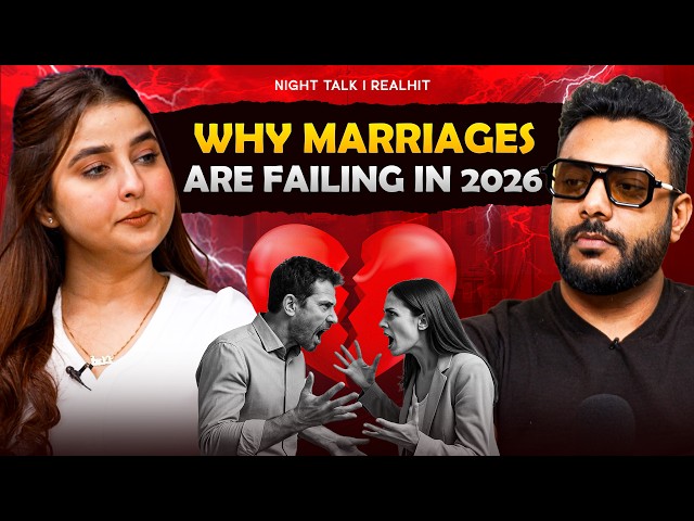 Why Marriages Are Failing, Shocking Truth Behind Modern Relationships |Night Talk By RealHit|