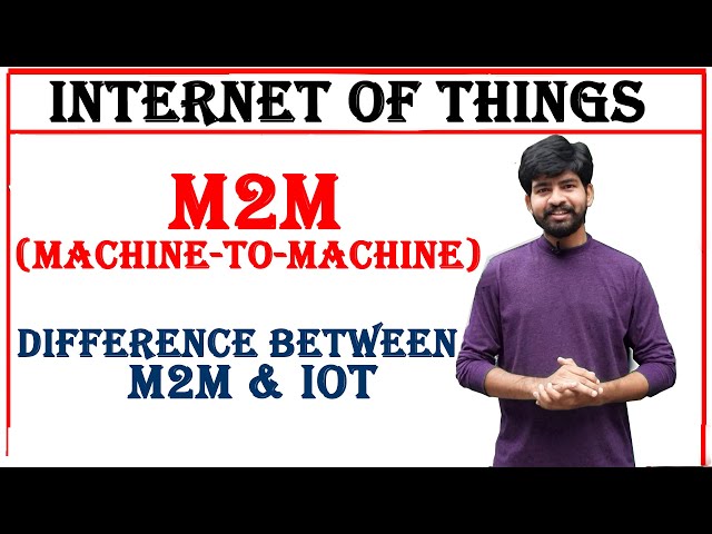 machine to machine, m2m, applications of m2m, difference between m2m and IoT | internet of things