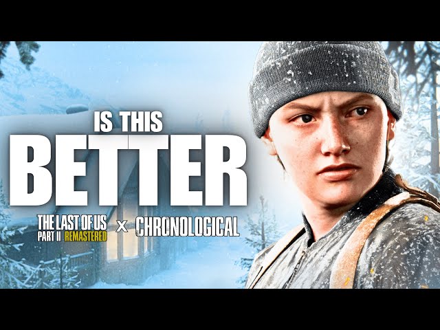 So I Played The Last of Us Part II Chronological Mode..