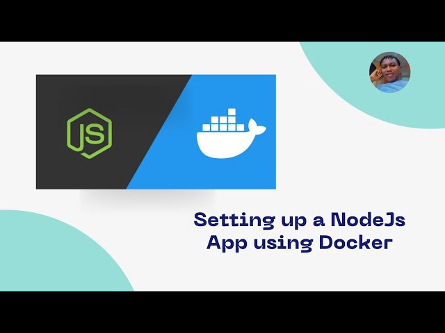 Setting up a NodeJs App using Docker