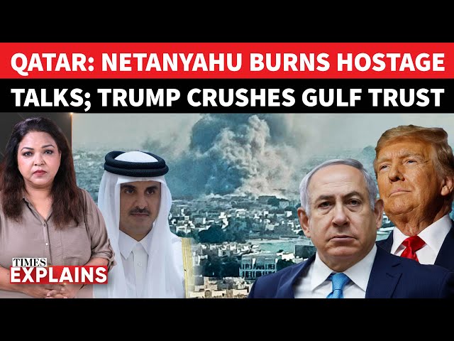 Qatar Bombing: Trump 'Kills' Trust; Netanyahu 'Kills' Truce; Hamas Hardliners Win