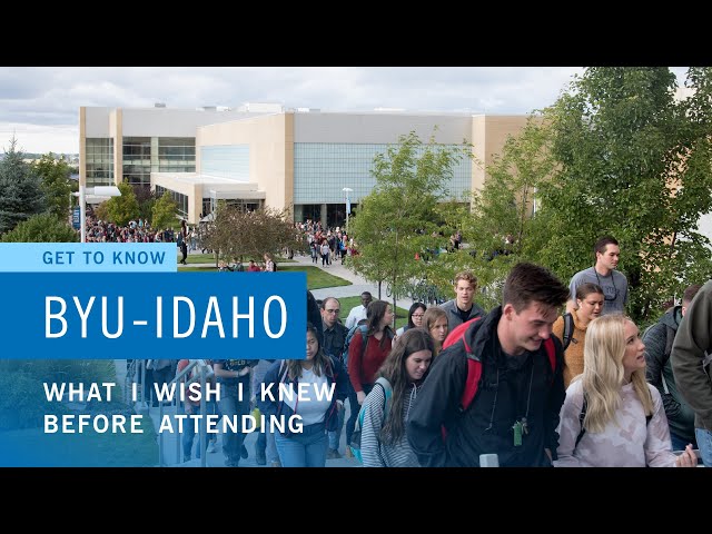 What I Wish I Knew Before Attending | Get to Know BYU-Idaho