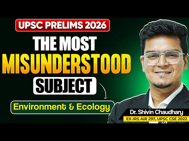 UPSC Prelims 2026 Environment & Ecology Preparation Strategy | UPSC Prelims 2026