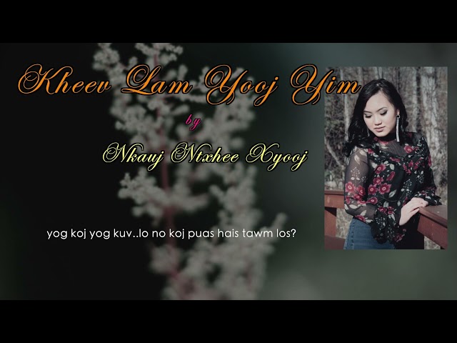 kheev Lam Yooj Yim - Nkauj Ntxhee Xyooj (Official Audio 2023)
