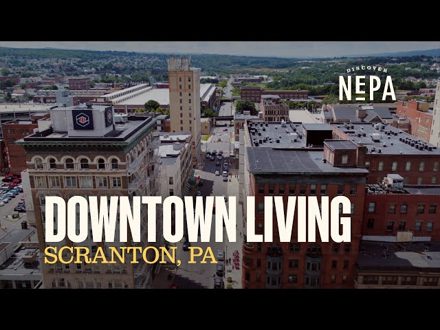 Downtown Living | Scranton, PA