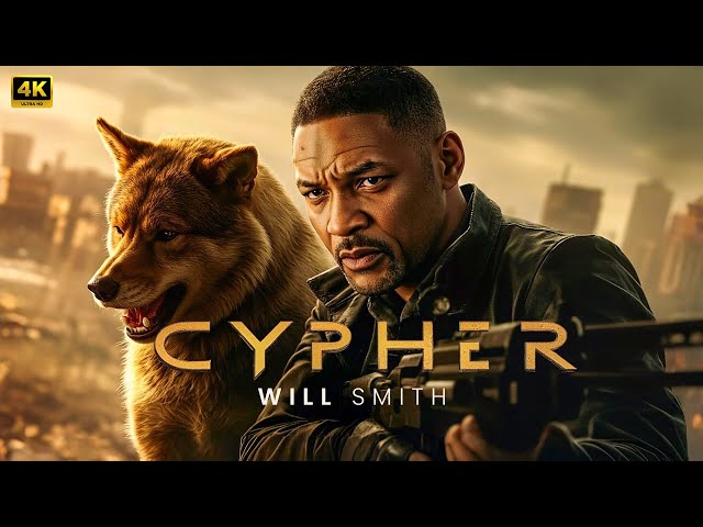 CYPHER : Will Smith | New Action Movie AI. 2025 | Full Movie | 4K HDR #actionmovies